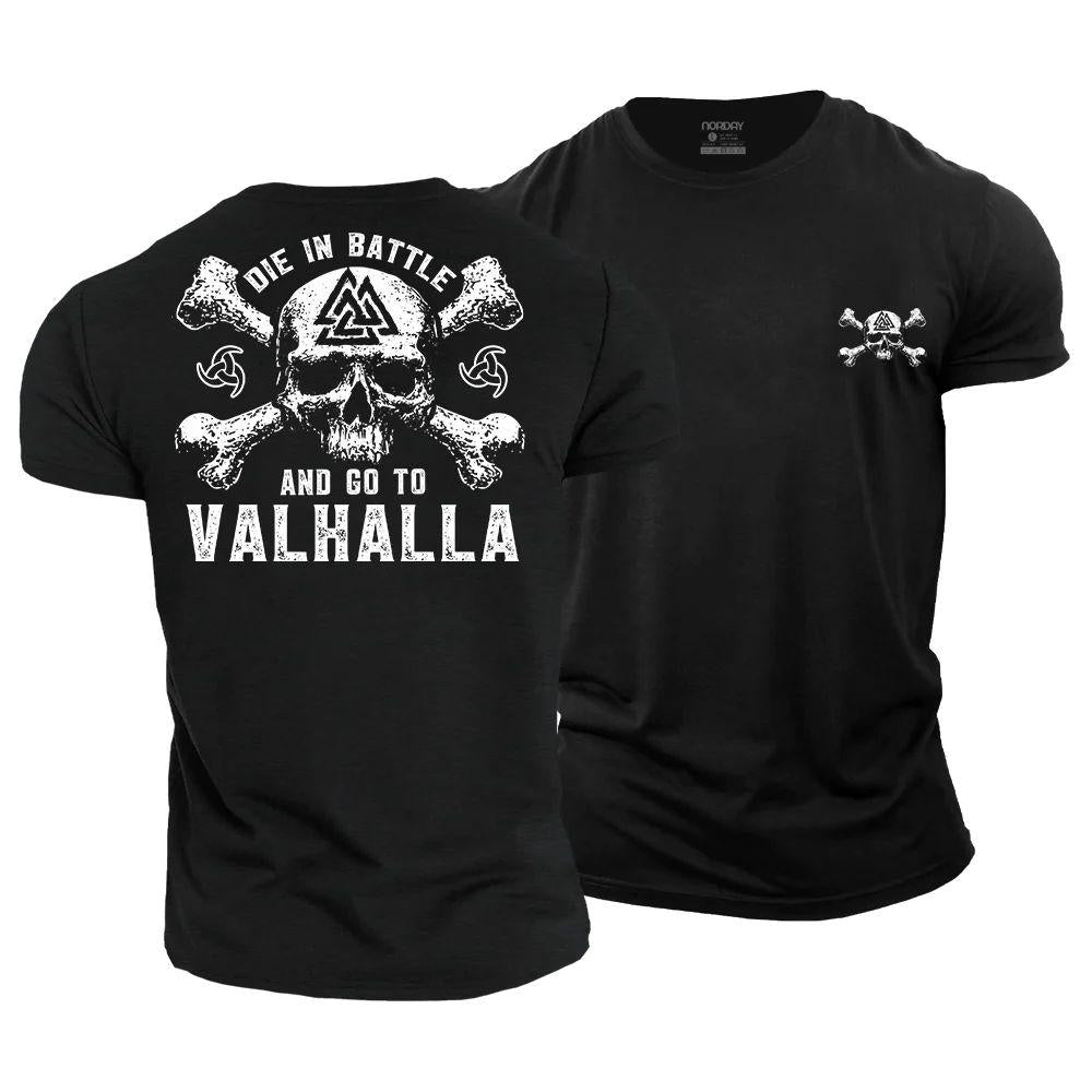 Die in Battle and go to Valhalla Cotton T-Shirt