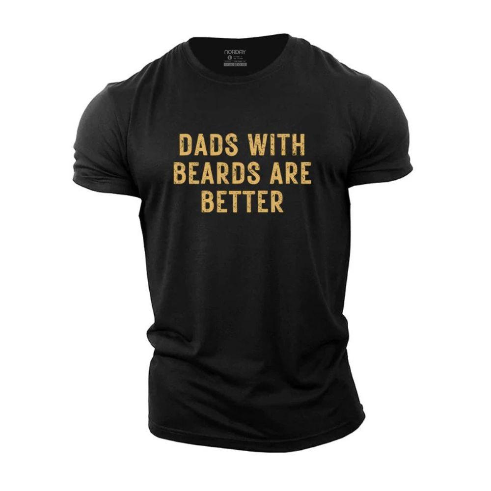 With Beards Are Better Cotton T-Shirt