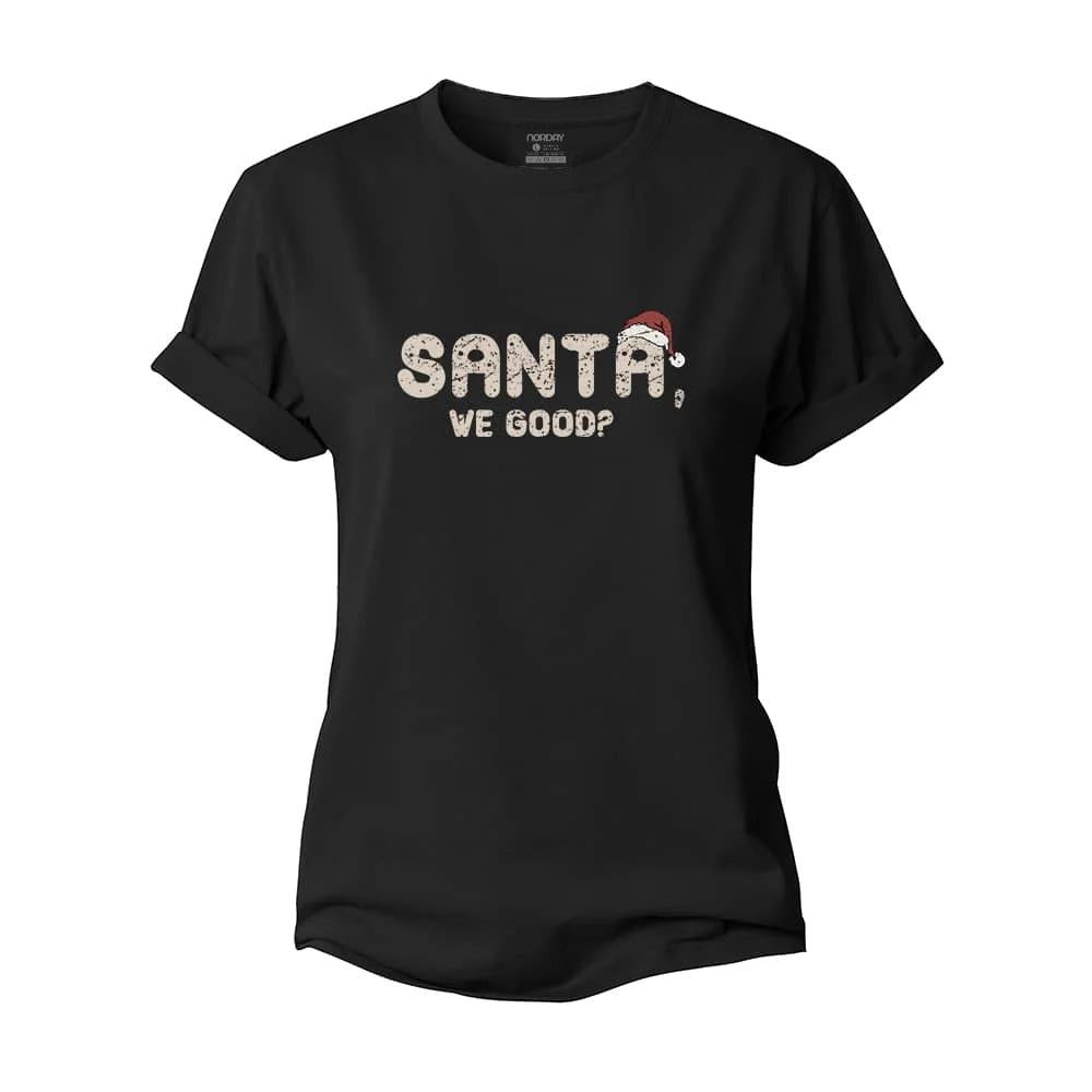 Santa We Good Women's Cotton T-Shirt