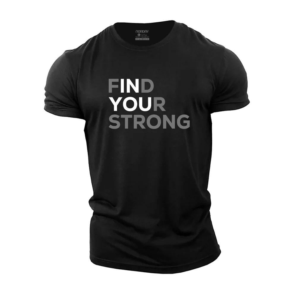 Find Your Strong Cotton T-Shirt