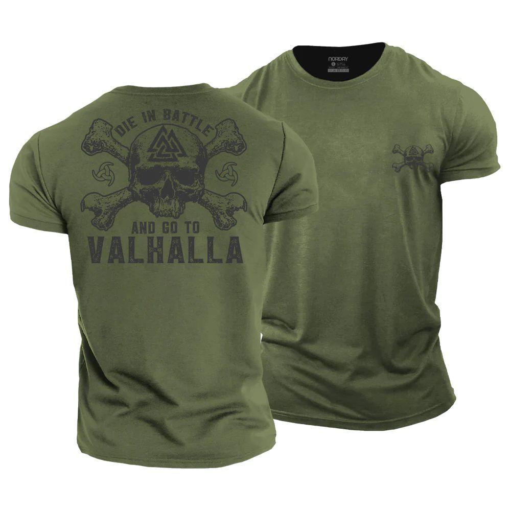 Die in Battle and go to Valhalla Cotton T-Shirt