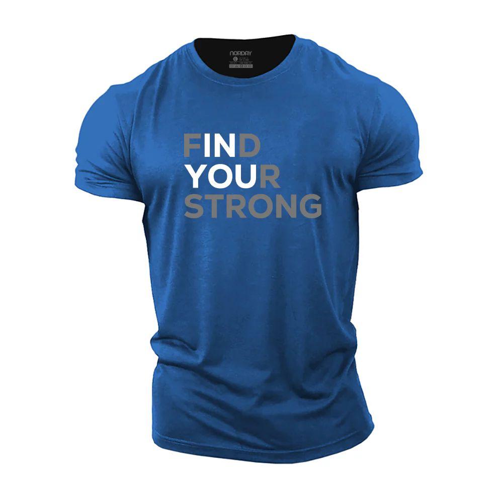 Find Your Strong Cotton T-Shirt