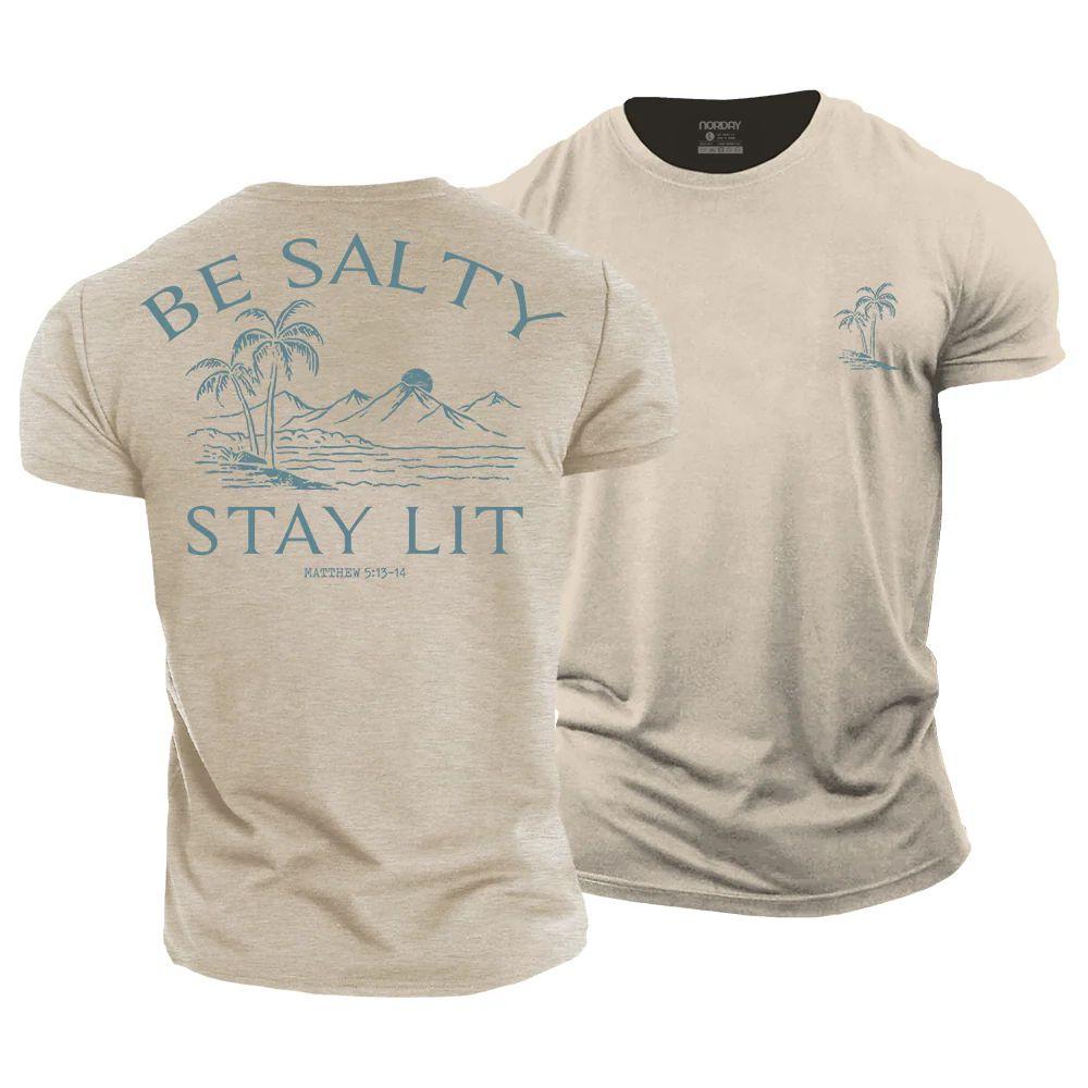Be Salty Stay Lit Cotton T-Shirt