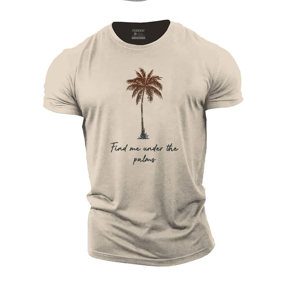 Find Me Under The Palms Cotton T-Shirt
