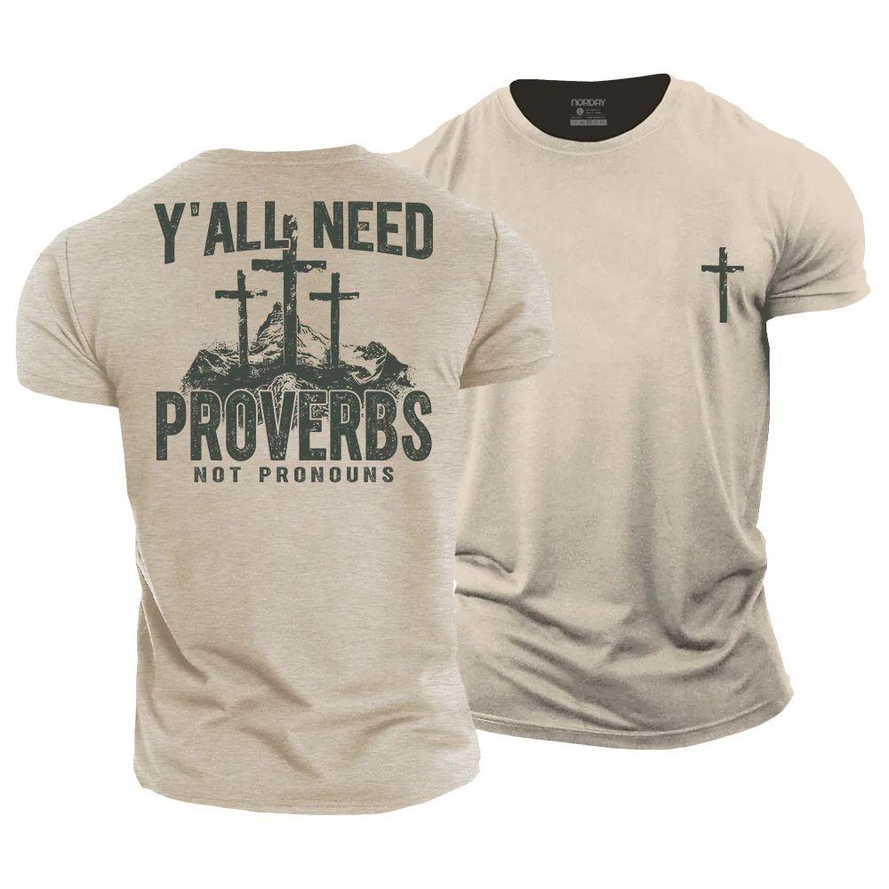 Y'all Need Proverbs Cotton T-Shirt