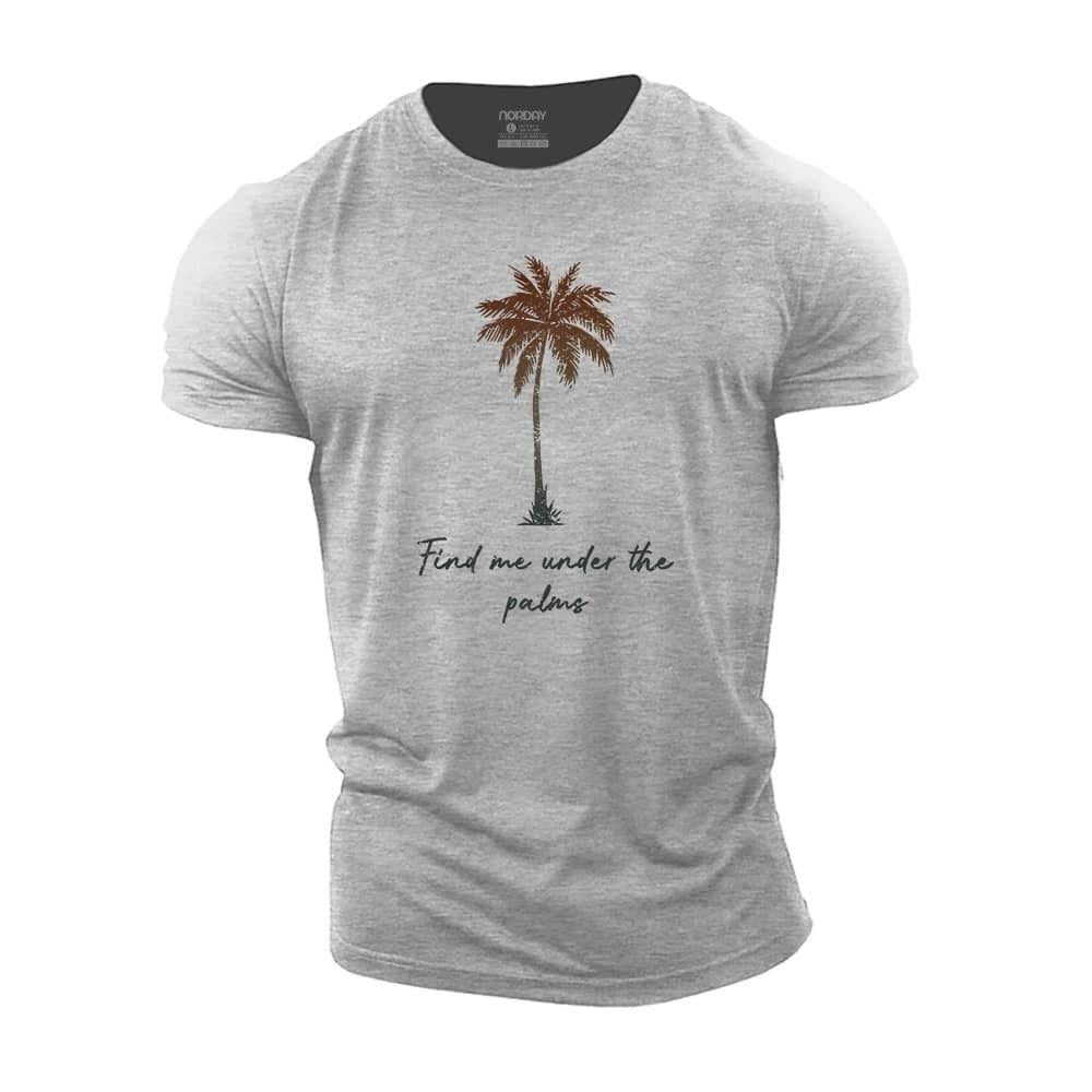 Find Me Under The Palms Cotton T-Shirt