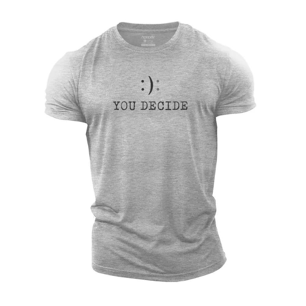 You Decide Cotton T-Shirt