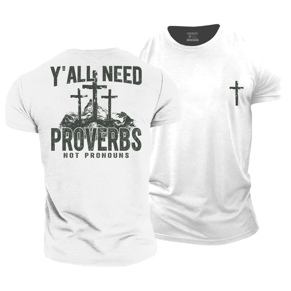 Y'all Need Proverbs Cotton T-Shirt