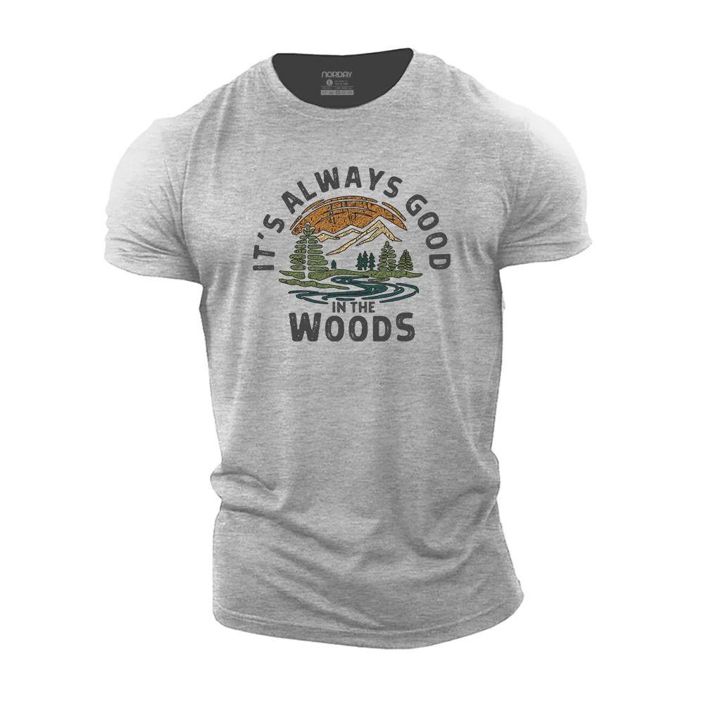 Always Good In The Woods T-Shirt - Norday SE