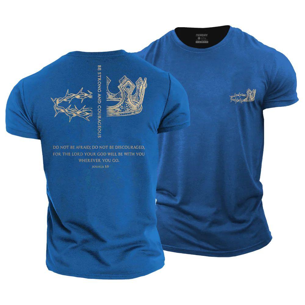 Be Strong and Courageous T-Shirt - Norday SE