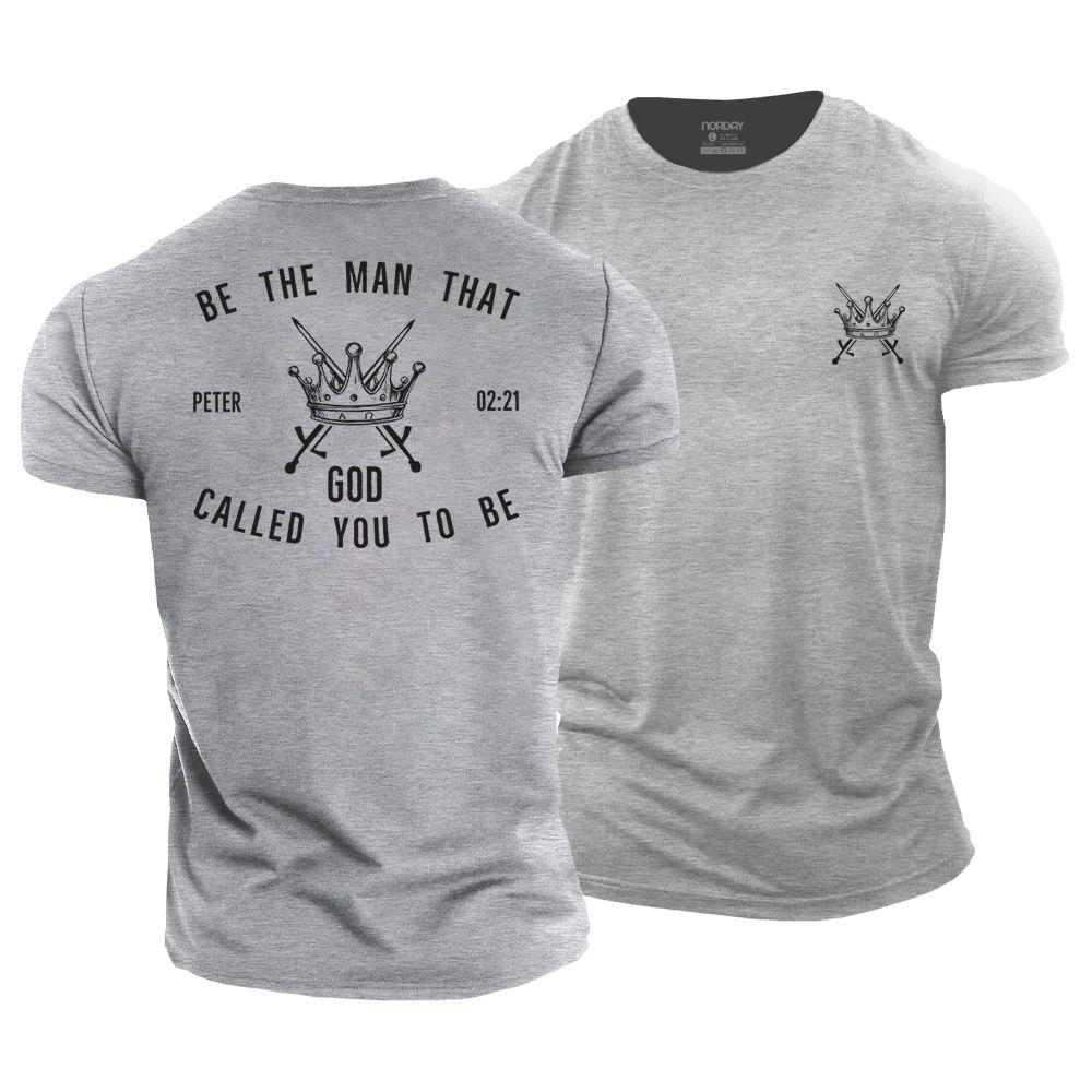 Be The Man God Called You to Be T-Shirt - Norday SE