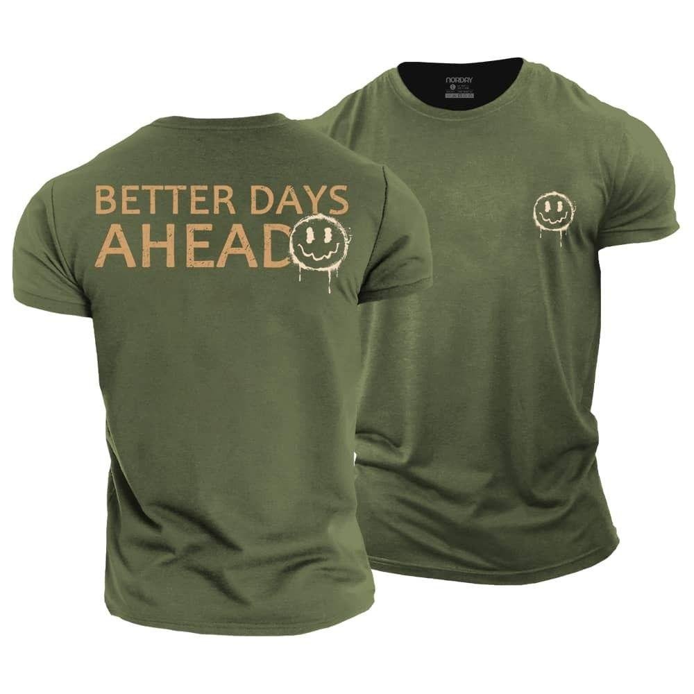 Better Days Ahead T-Shirt - Norday SE