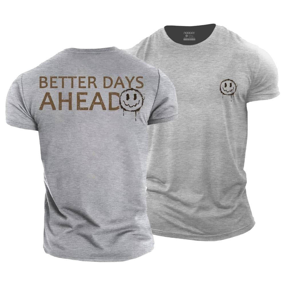 Better Days Ahead T-Shirt - Norday SE