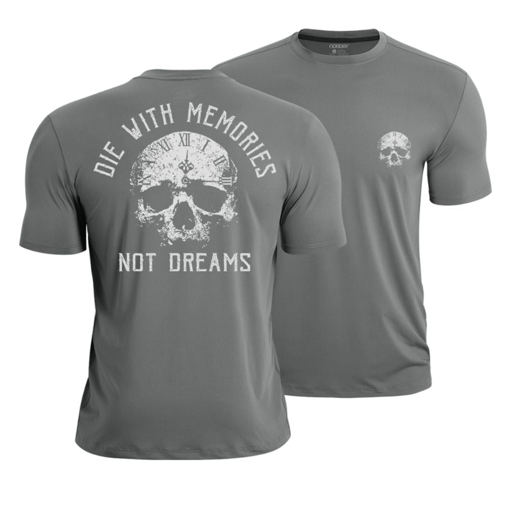 Die with Memories Not Dreams Athletic Quick - Dry T-Shirt - Norday SE