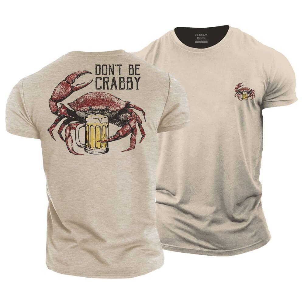 Don't Be Crabby T-Shirt - Norday SE