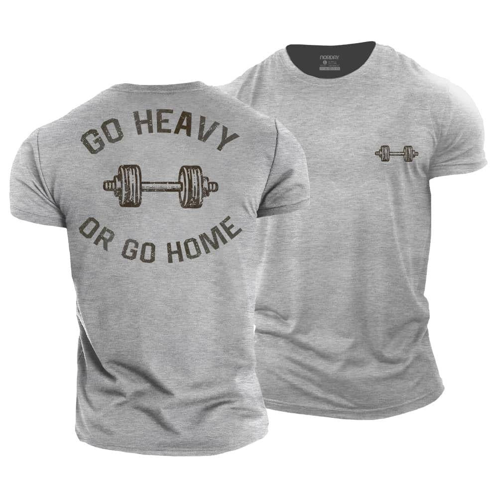 Go Heavy Or Go Home T-Shirt - Norday SE