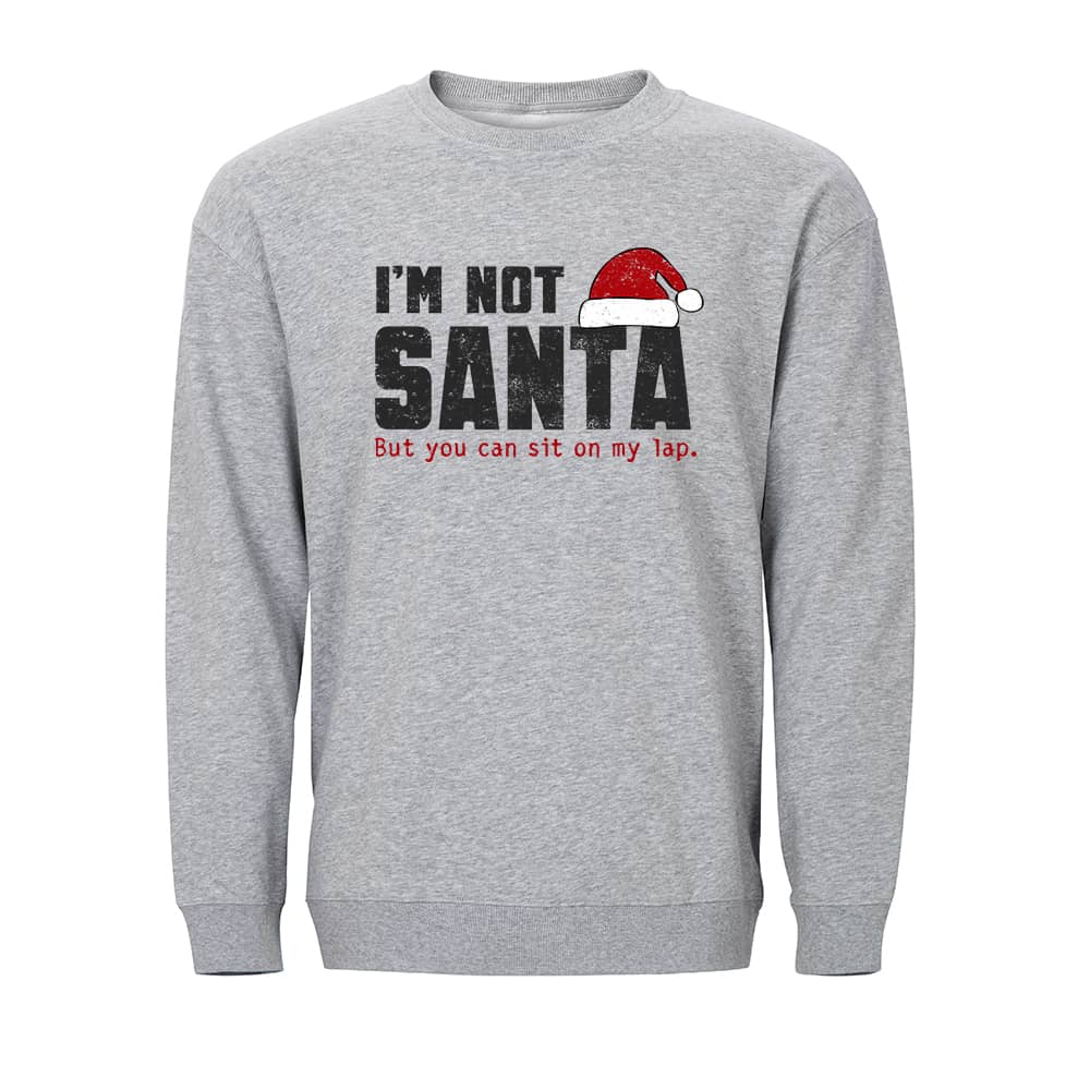 I Am Not Santa Sweatshirt - Norday SE