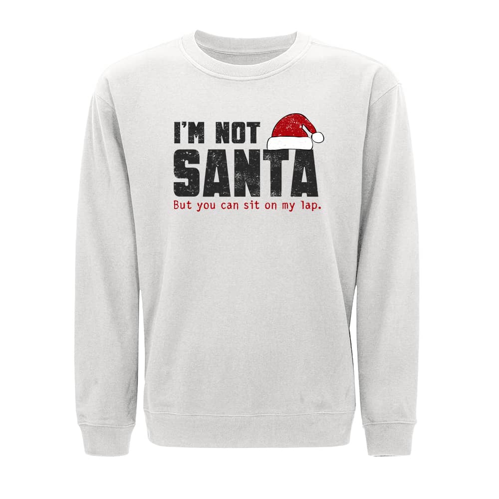 I Am Not Santa Sweatshirt - Norday SE