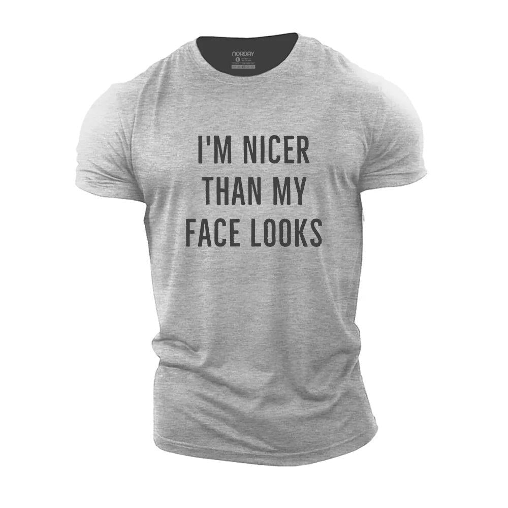 I'm Nicer Than My Face Looks T-Shirt - Norday SE