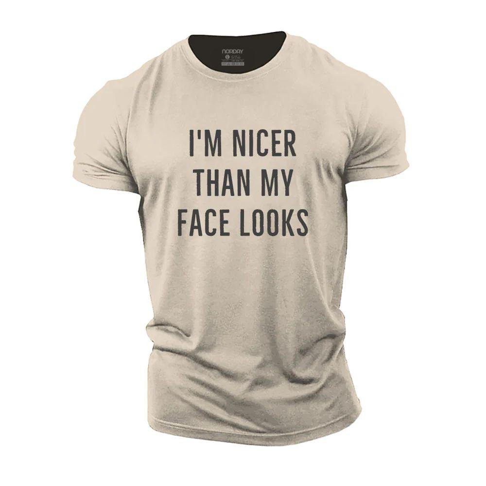 I'm Nicer Than My Face Looks T-Shirt - Norday SE