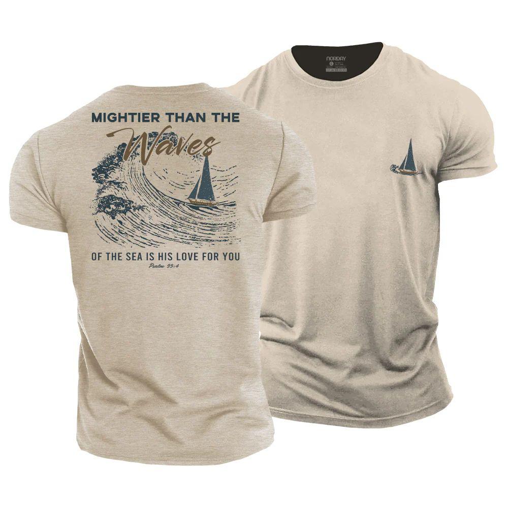 Mightier Than The Waves of The Sea T-Shirt - Norday SE