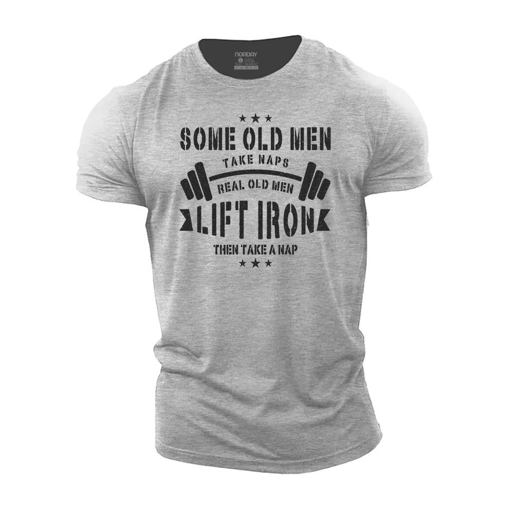 Real Old Men Lift Iron Then Take A Nap T-Shirt - Norday SE