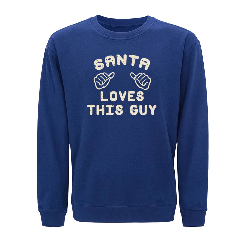Santa Loves This Guy Sweatshirt - Norday SE