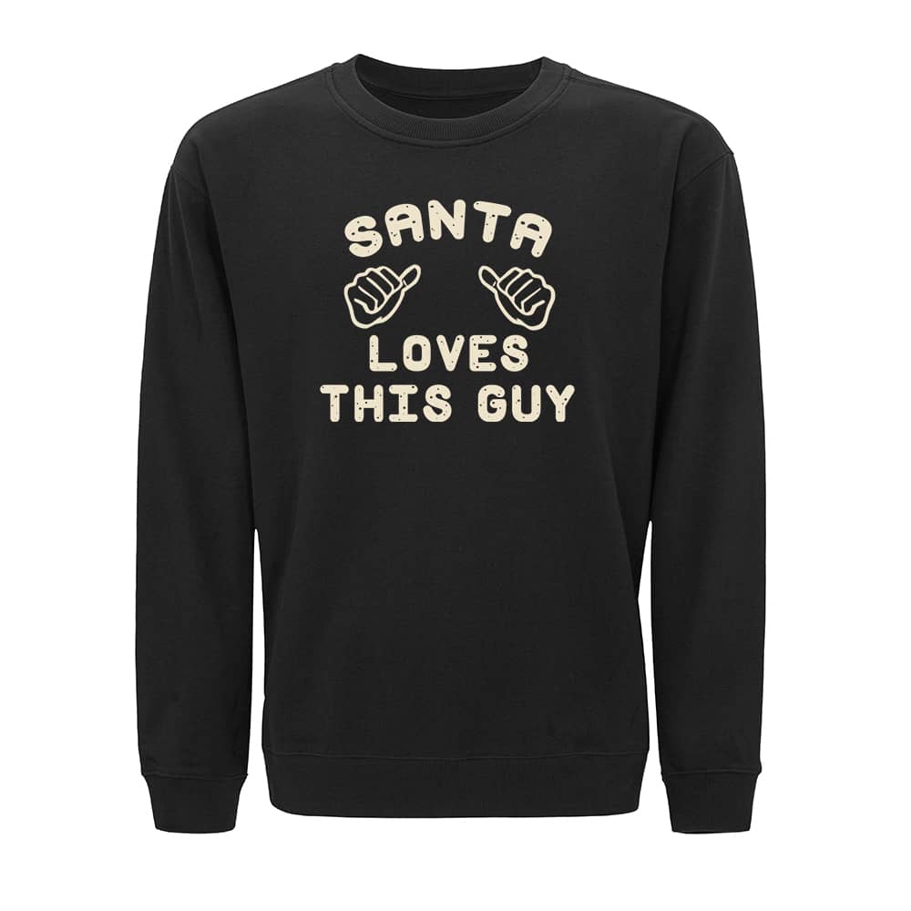 Santa Loves This Guy Sweatshirt - Norday SE
