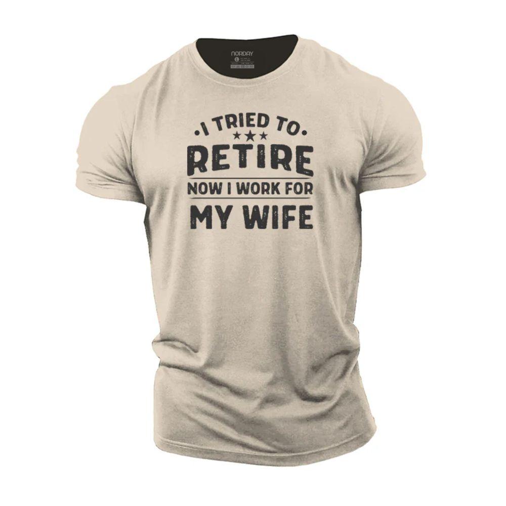 Work For Wife T-Shirt - Norday SE